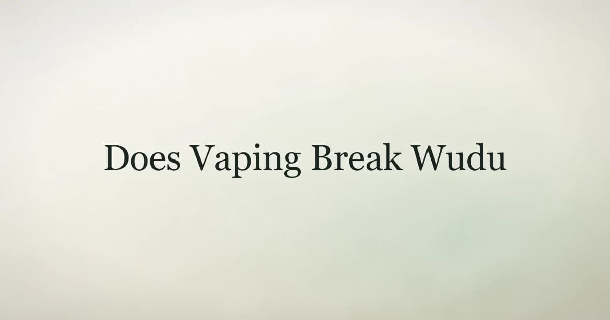 Warm sand coloured illustration with the title Does Vaping Break Wudu