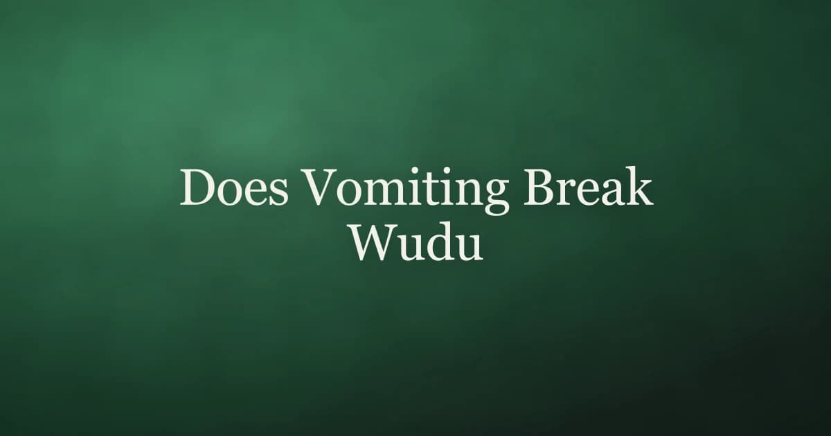Green illustration with the title Does Vomiting Break Wudu