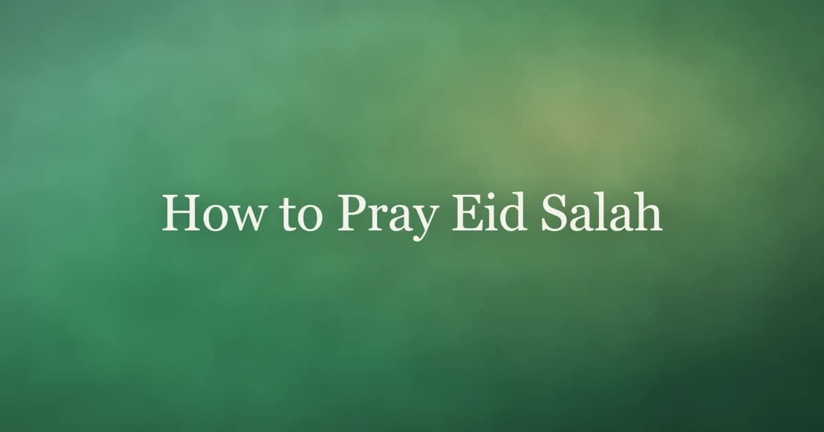 How to pray Eid salah โ step-by-step guide to the Eid prayer